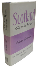 Load image into Gallery viewer, Scotland 1689 To The Present By William Ferguson 1977
