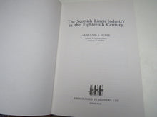 Load image into Gallery viewer, The Scottish Linen Industry In The Eighteenth Century By Alastair J. Durie 1979
