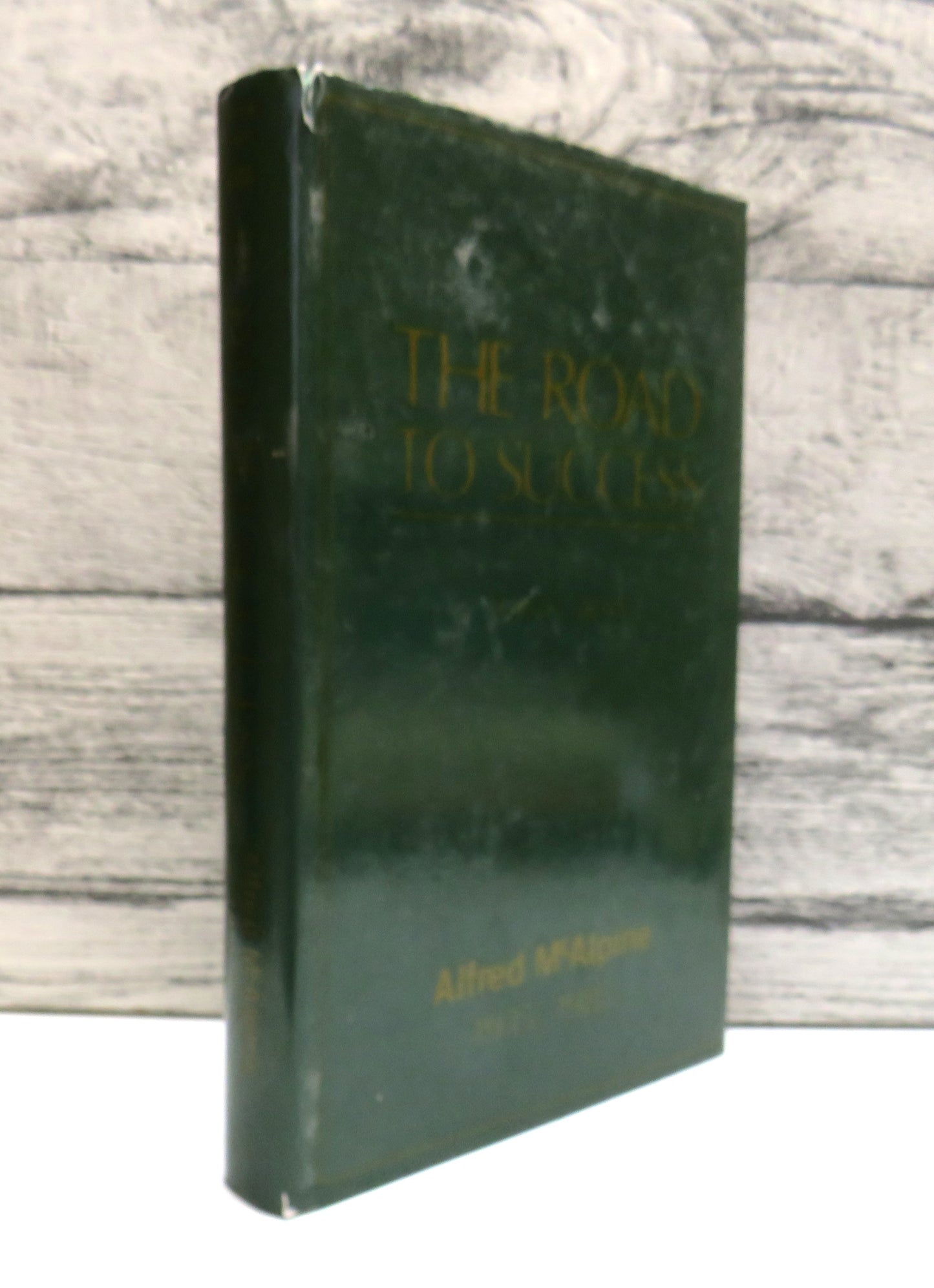 The Road To Success Alfred McAlpine 1935-1985 By Tony Gray