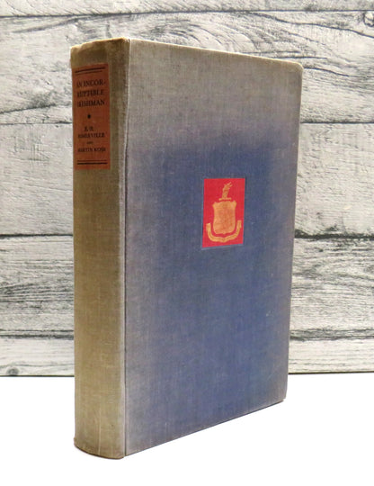 An Incorruptible Irishman By E. OE. Somerville and Martin Ross 1932 1st Edition