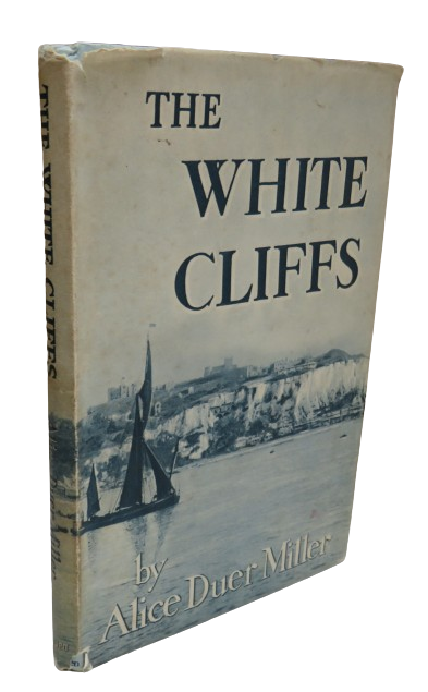 The White Cliffs By Alice Duer Miller 1941 6th Edition book front cover