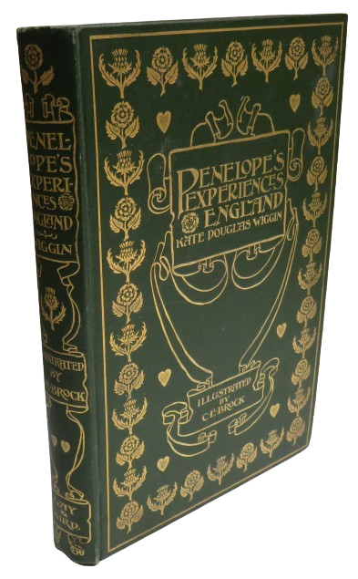 Penelope's English Experiences Being Extracts From The Commonplace Book Of Penelope Hamilton by Kate Douglas Wiggin 1900