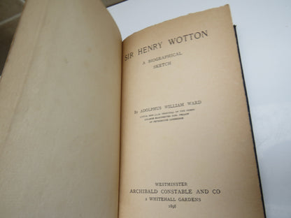 Sir Henry Wotton A Biographical Sketch By Adolphus William Ward 1898 &nbsp; book image 4