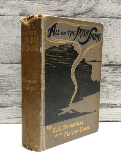 All On The Irish Shore Irish Sketches By E. OE. Somerville and Martin Ross 1903