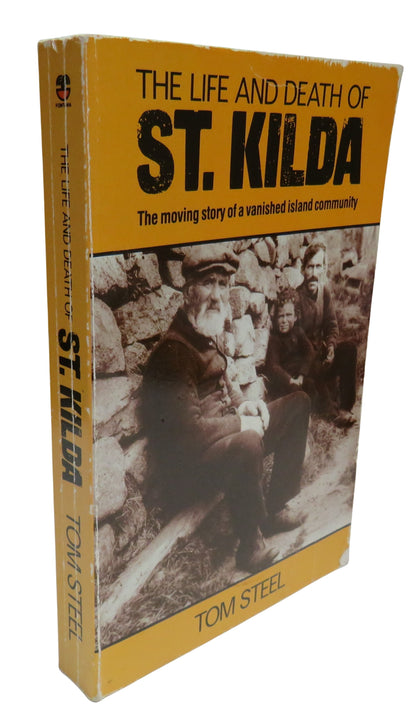 The Life and Death of St Kilda By Tom Steel 1989 book front cover