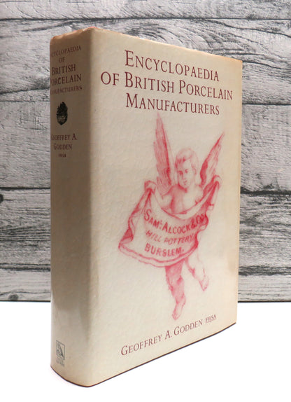 Encyclopaedia of British Porcelain Manufactures By Geoffrey A. Godden 1988