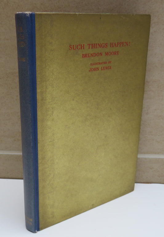 Such Things Happen! By Moore Illustrated By John Lewis 1936 1st Edition