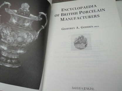 Encyclopaedia of British Porcelain Manufactures By Geoffrey A. Godden 1988