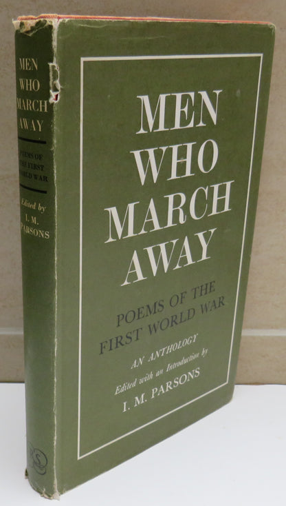 Men Who March Away Poems of the First World War Edited With An Introduction by I.M. Parsons 1966 book image 2