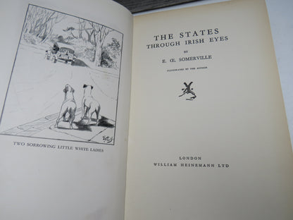 The States Through Irish Eyes By E. OE. Somerville 1931 1st Edition