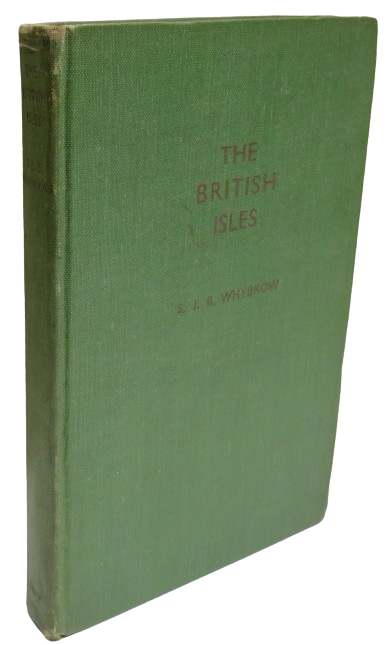 The British Isles A Certificate Geography by S.J.B Whybrow 1960 book front cover