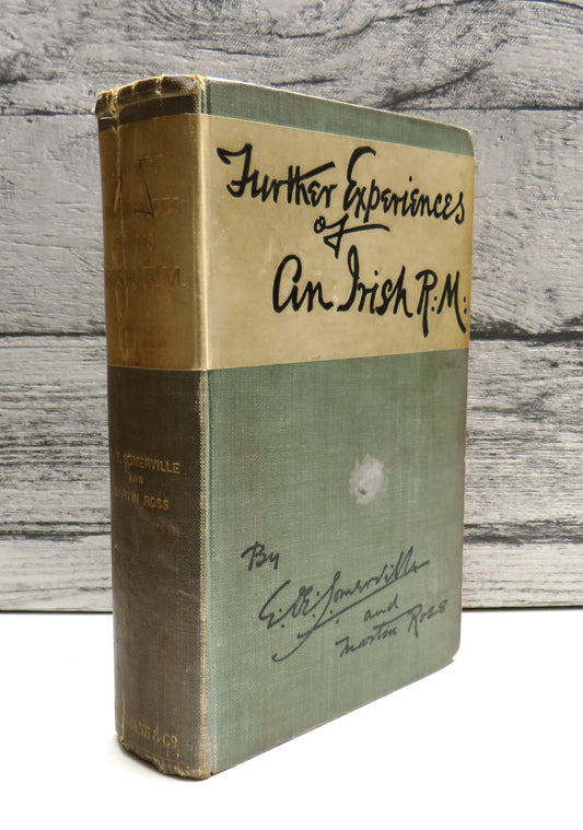 Further Experiences of an Irish R.M. By E. OE. Somerville and Martin Ross 1908