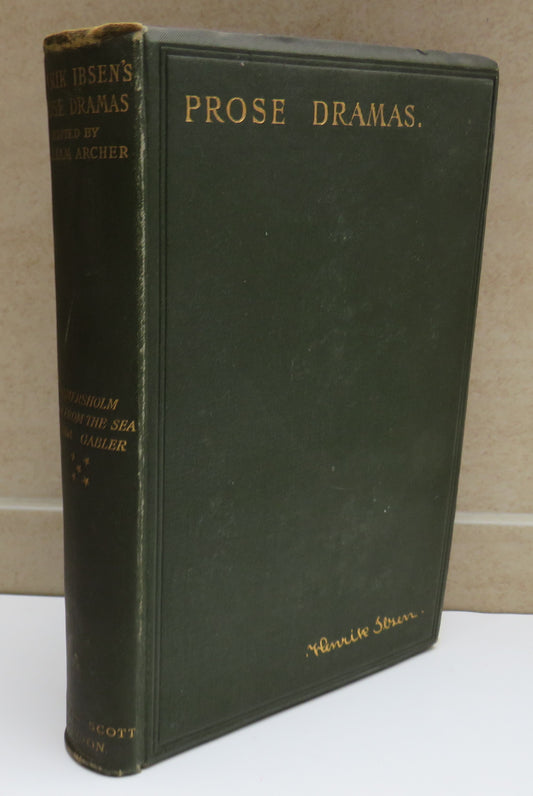 Prose Dramas Rosmersholm: The Lady From The Sea: Hedda Gabler: By Henrik Ibsen English Edition