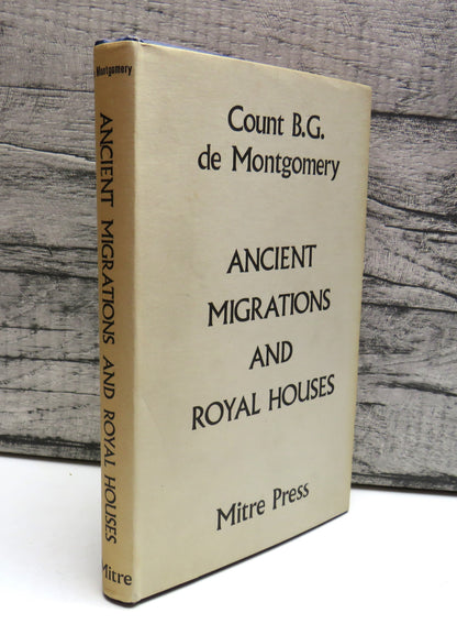 Ancient Migrations and Royal Houses By Count B. G. De Montgomery 1968 book front cover