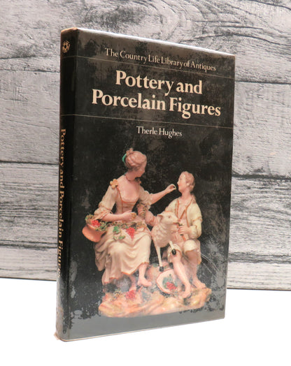 Pottery and Porcelain Figures By Therle Hughes 1981