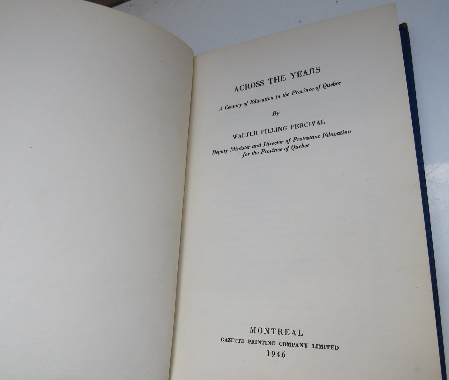 Across The Years, A Century of Education in the Province of Quebec by Walter Pilling Percival, 1946