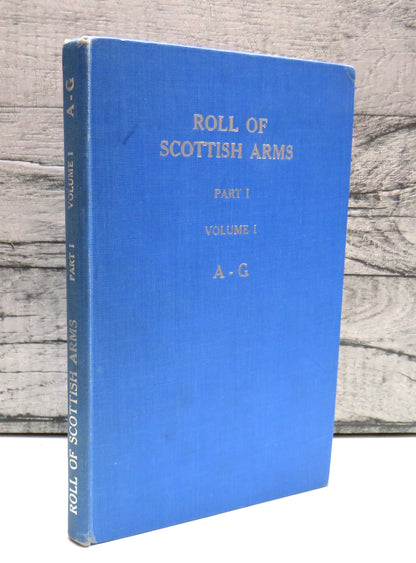 Roll Of Scottish Arms Part I Volume I A-G 1964 book front cover