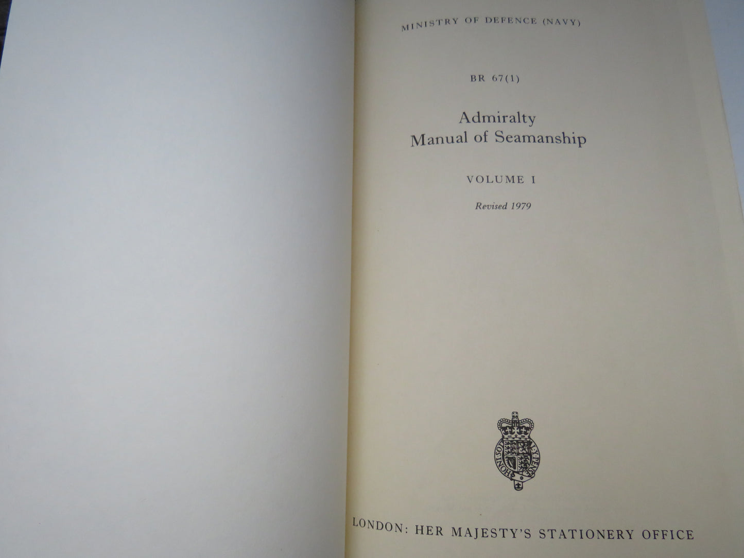 Admiralty Manual of Seamanship Volume I Superseding BR 67(1) Dated 1964 - 1979