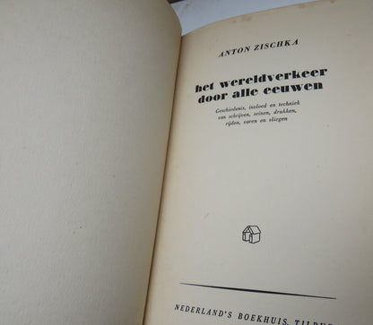 Het Wereldverkeer Door Alle Eeuwen by Anton Zischka book image 4