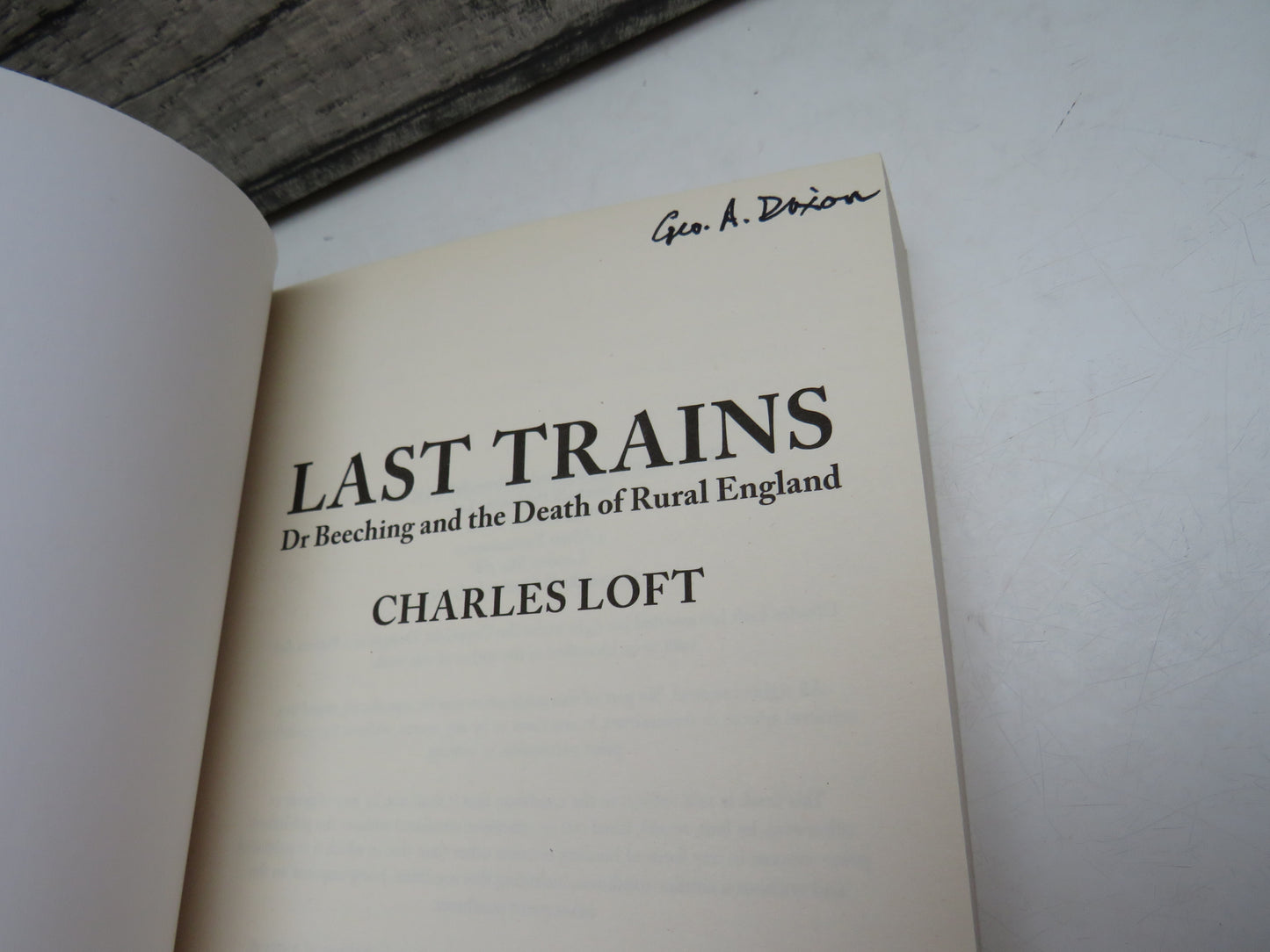 Last Trains Dr Beeching and the Death of Rural England By Charles Loft 2013