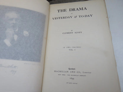 The Drama of Yesterday and To-Day by Clement Scott, Volumes I & II (Theatre History Book Set, 1899) book image 4
