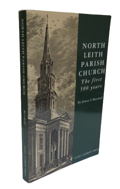 North Leith Paris Church The First 500 Years By Dr James S Marshall 1993 book front cover