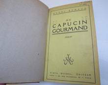 Load image into Gallery viewer, Au Capucin Gourmand By Henri Beraud 1925 Antique French Book
