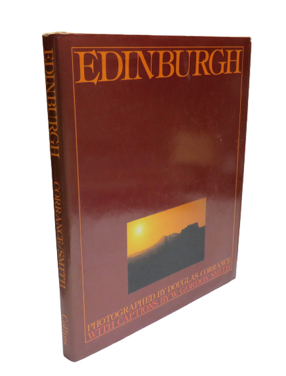 Edinburgh Photographed By Douglas Corrance With Captions By W.Gordon Smith book front cover