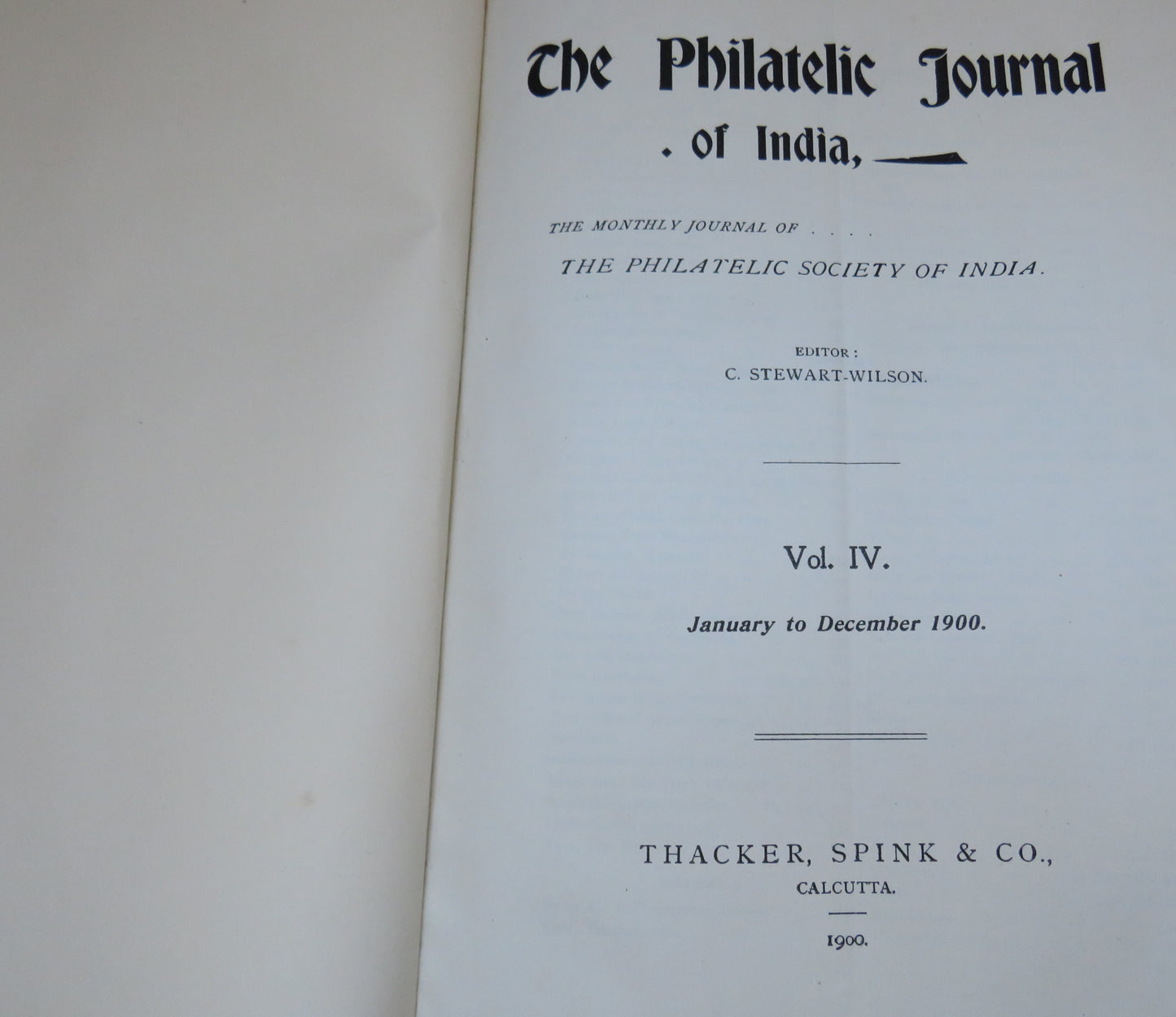 The Philatelic Journal Of India Vol IV 1900 - The Monthly Journal Of The Philatelic Society Of India