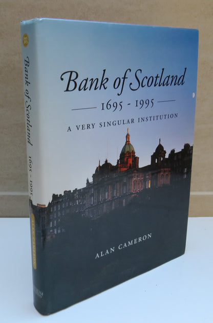 Bank Of Scotland 1695-1995, A Very Singular Institution By Alan Cameron 1995 book image 2
