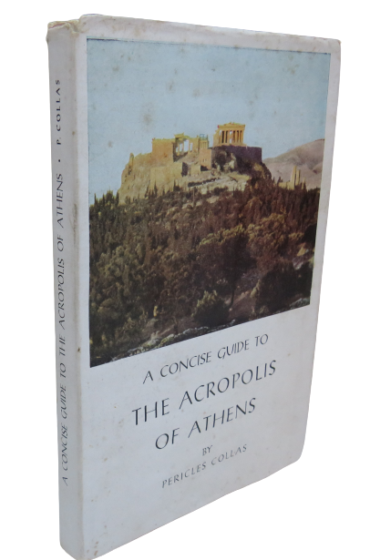 A Concise Guide To The Acropolis Of Athens By Pericles Collas book front cover