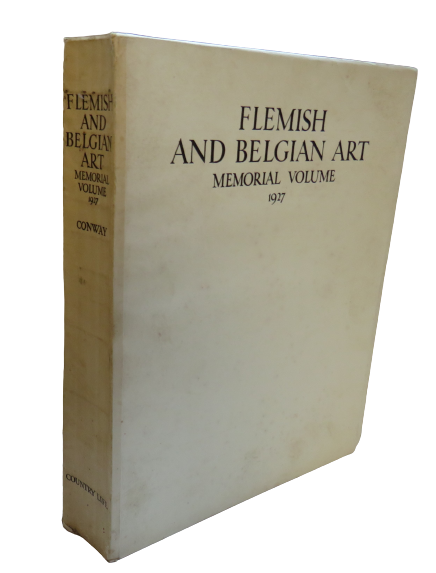 Catalogue Of The Loan Exhibition Of Flemish & Belgian Art Burlington House London 1927 A Memorial Volume