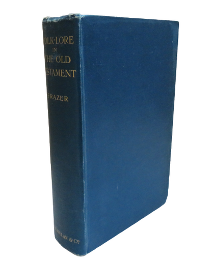 Folk-Lore In The Old Testament By Sir James George Frazer 1923 book front cover