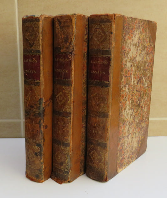 Essays On Various Subjects Religious and Moral The Practical Application Of Their Principles to the State Of Man In Society By A Layman Vol I, II, III 1821