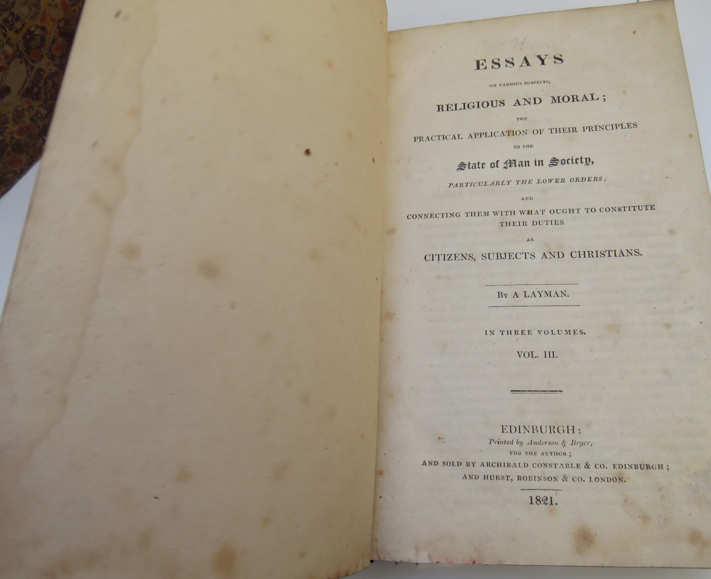 Essays On Various Subjects Religious and Moral The Practical Application Of Their Principles to the State Of Man In Society By A Layman Vol I, II, III 1821