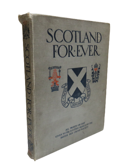 Scotland Forever A Gift-Book Of The Scottish Regiments With A Preface Of The Earl Of Roseberg book front cover