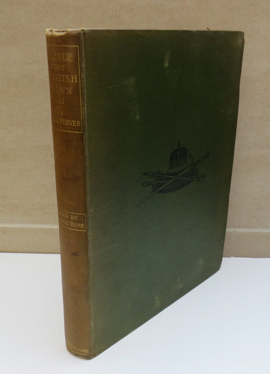 Revenue Of The Scottish Crown, 1681 By Sir William Purves 1897