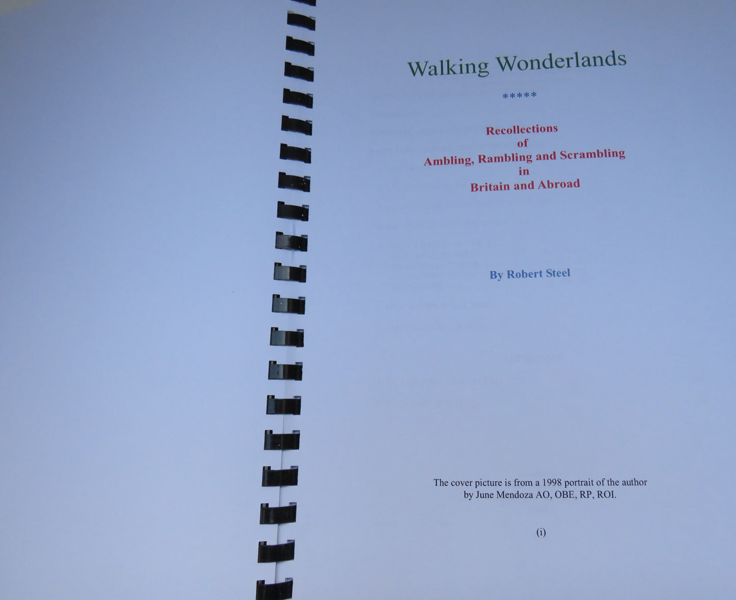 Walking Wonderlands Recollections Of Ambling, Rambling and Scrambling In Britain and Abroad By Robert Steel