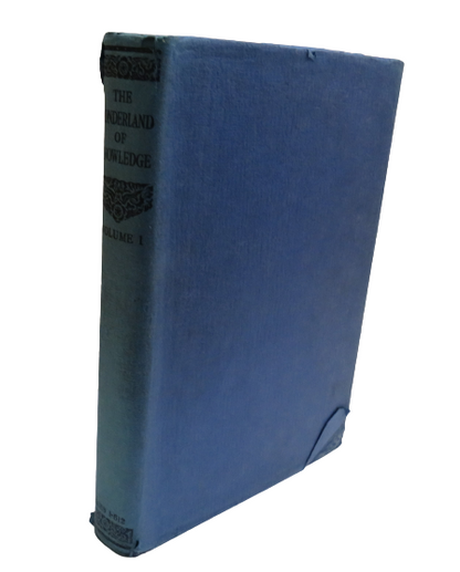 The Wonderland Of Knowledge An Up To Date Illustrated Encylopedia Volume I book front cover