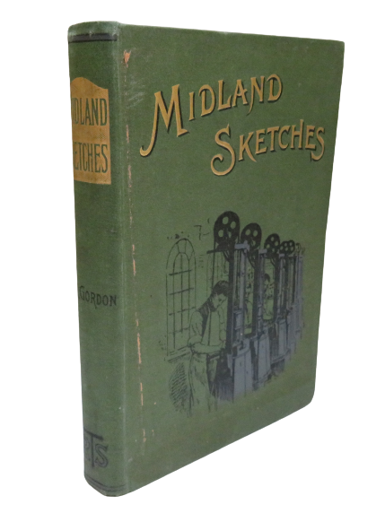 Midland Sketches By W.J.Gordon 1898