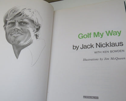 Golf My Way By Jack Nicklaus With Ken Bowden 1990 book image 3