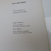 Load image into Gallery viewer, Lets Talk Italian A New Approach To Speaking and Reading By Lydia Vellaccio &amp; M.C.Elston
