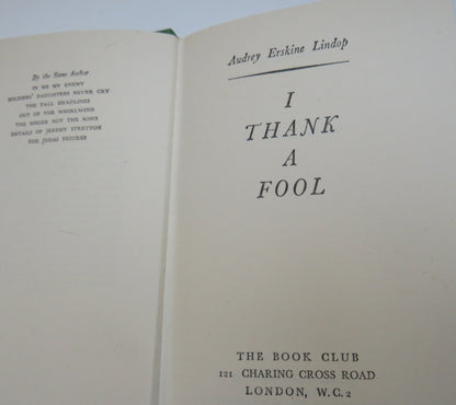 I thank A Fool By Audrey Erskine Lindop book image 3