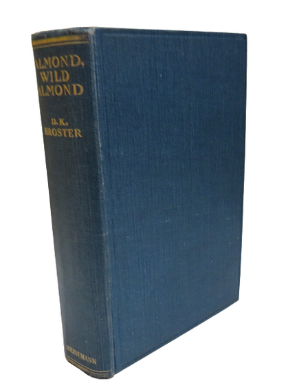 Almond, Wild Almond By D.K.Broster 1933 1st Edition book front cover