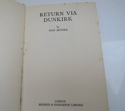 Return Via Dunkirk By Gun Buster 1942 book image 4