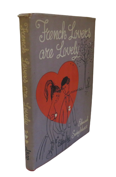 French Lovers Are Lovely Edited By Edmund Swinglehurst 1957