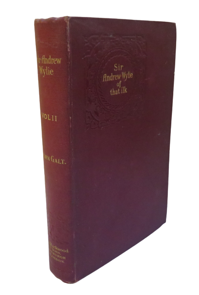 Sir Andrew Wylie Of That Ilk Works Of John Galt Volume II 1895 book front cover