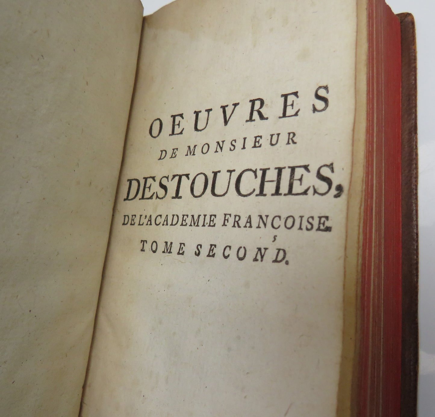 Oeuvres De Monsieur Destouches De L'Academie Fancoise Nouvelle Edition Volume II 1755 Antique French Book