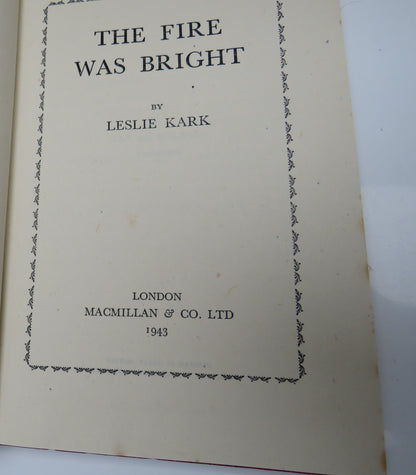 The Fire Was Bright By Leslie Kark 1943 book image 3