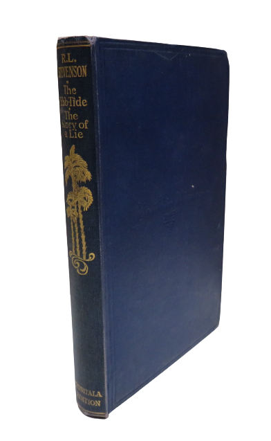 The Ebb-Tide A Trio and Quartette The Story Of A Lie By Robert Louis Stevenson 1926